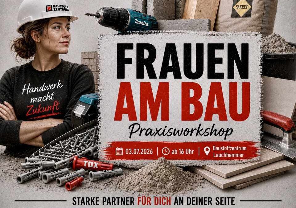 Frauen am Bau – Praxisworkshop am 03.07.2026 im Baustoffzentrum Lauchhammer